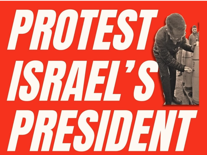 Protest Israel's president. Photo of Isaac Herzog signing a bomb.