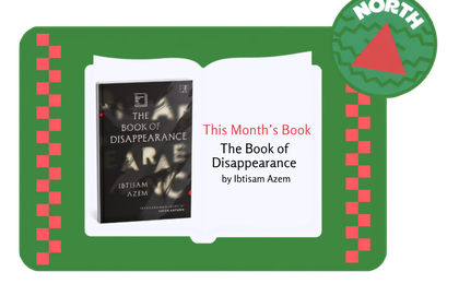 Illustration of an open book. On one page it shows the cover of a book and on the other it says 'This month's book: The Book of Disappearance by Ibtisam Azem'.