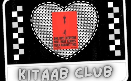 kitaab club. a heart with the book 'one day everyone will have always be against this' inside